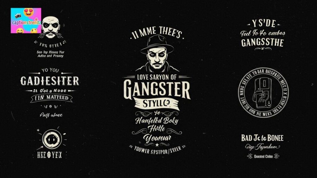 Gangster Captions for Instagram Bio
